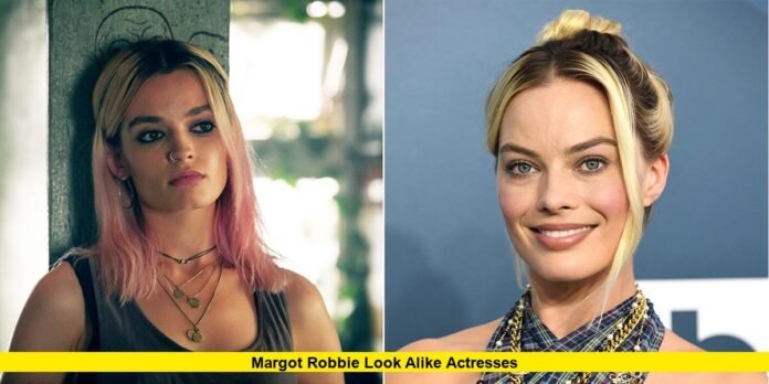 Margot Robbie look alike actresses