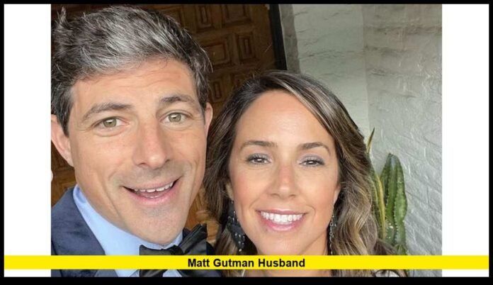 Matt Gutman Husband