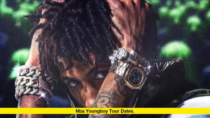 NBA YoungBoy Tour Dates
