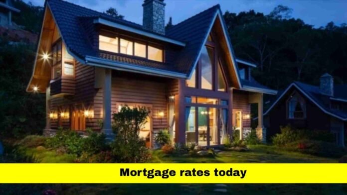 Mortgage rates today