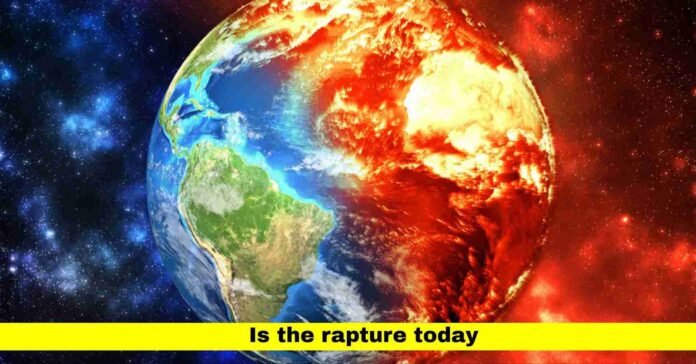 Is the rapture today