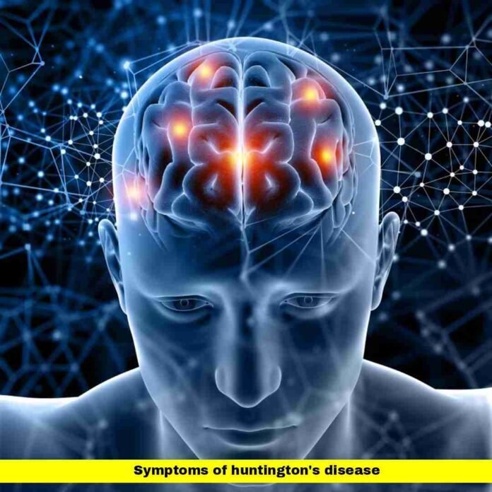 symptoms of huntington's disease