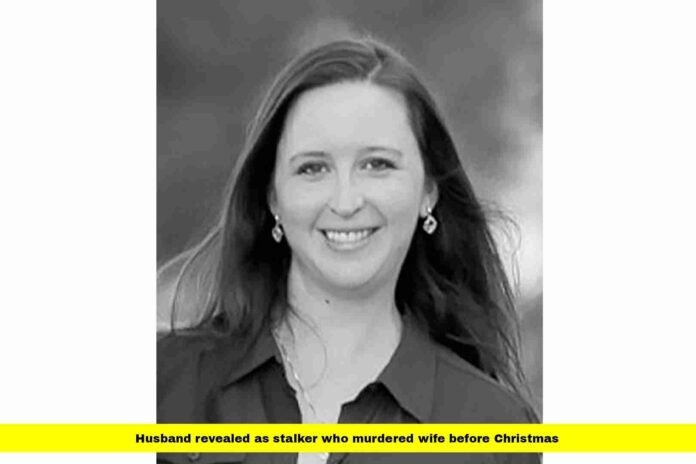 Husband Revealed as Stalker Who Murdered Wife Before Christmas