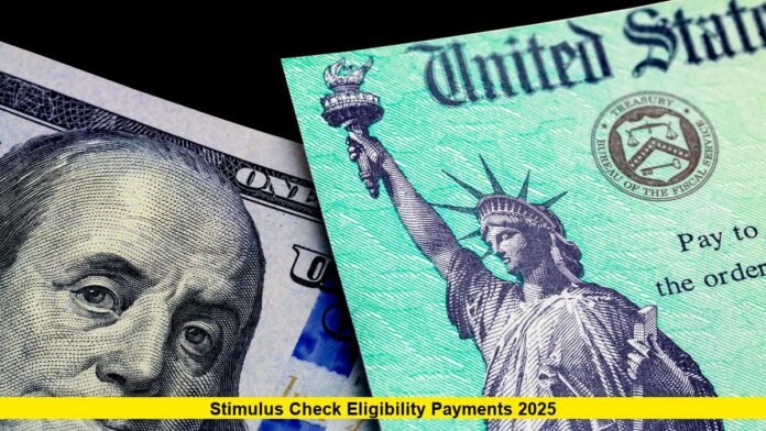 Stimulus Check Eligibility Payments 2025
