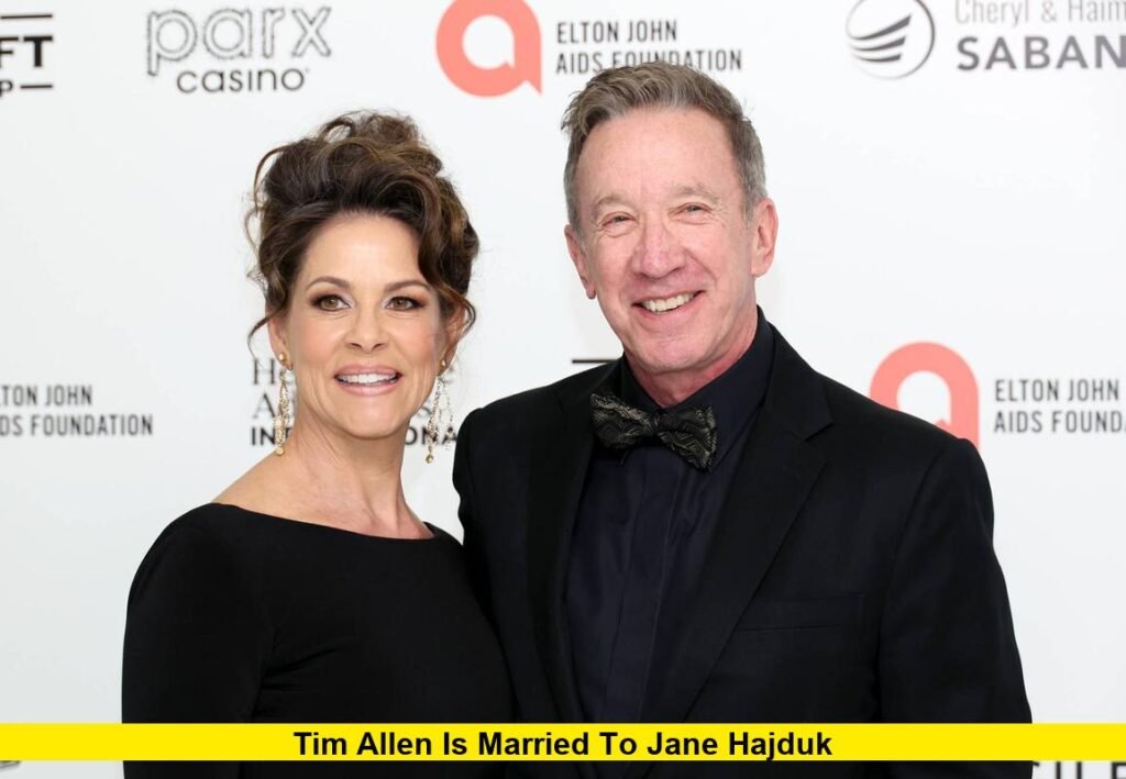 Tim Allen is married to Jane Hajduk