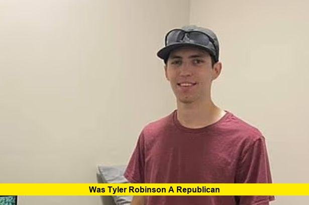 Was Tyler Robinson a Republican Was Tyler Robinson a Republican