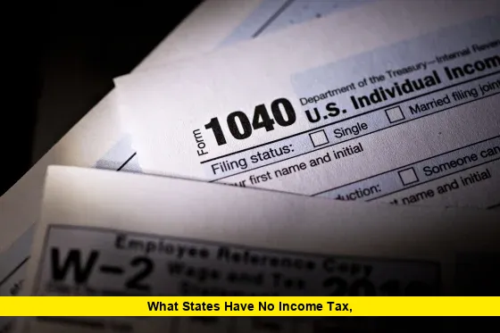 What States Have No Income Tax, What States Have No Income Tax