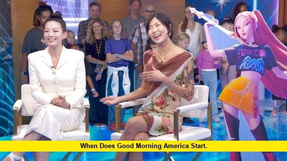 When Does Good Morning America Start