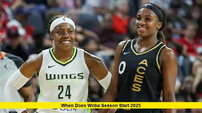 When Does WNBA Season Start 2025