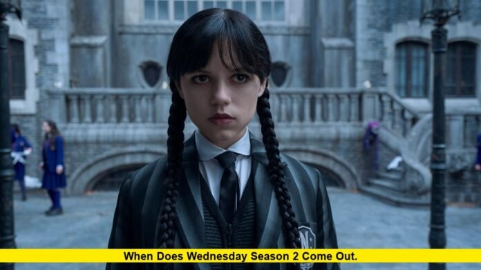 When Does Wednesday Season 2 Come Out