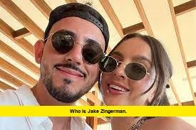Who Is Jake Zingerman