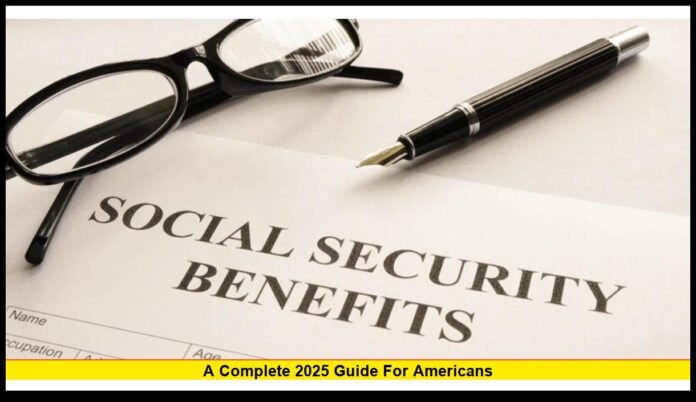 How Do I Sign Up for Social Security: A Complete 2025 Guide for Americans