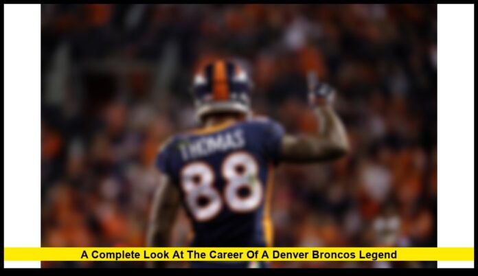 Demaryius Thomas Stats: A Complete Look at the Career of a Denver Broncos Legend