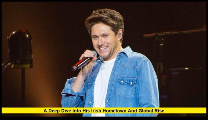 A Deep Dive into His Irish Hometown and Global Rise Where Is Niall Horan From: A Deep Dive into His Irish Hometown and Global Rise