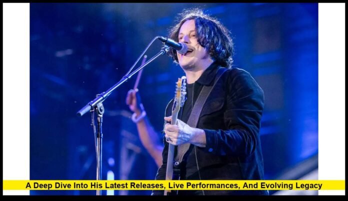 Jack White Songs: A Deep Dive into His Latest Releases, Live Performances, and Evolving Legacy
