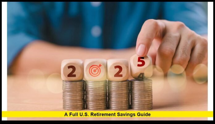 How Much Can You Contribute to 401(k) in 2025: A Full U.S. Retirement Savings Guide
