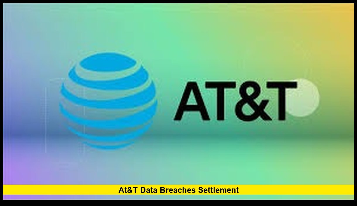 AT&T Data Breaches Settlement: What It Means for U.S. Customers and How ...