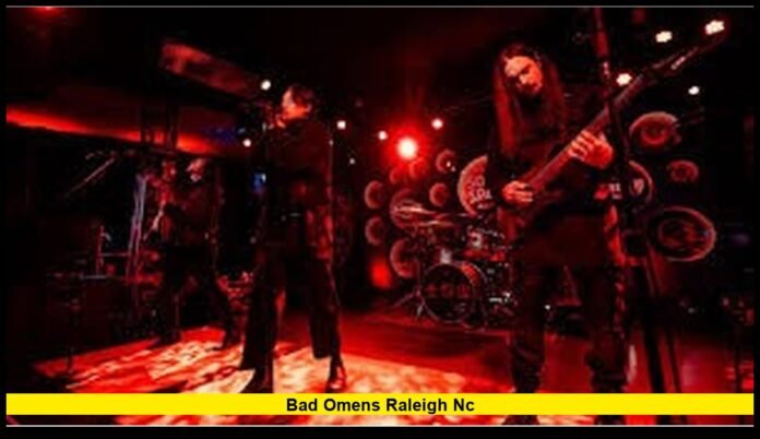 Bad Omens Raleigh NC
