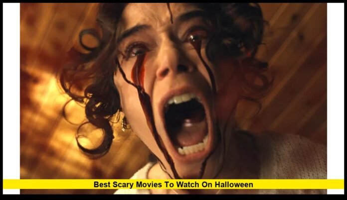 Best Scary Movies to Watch on Halloween Best Scary Movies to Watch on Halloween: Top Horror Picks for 2025