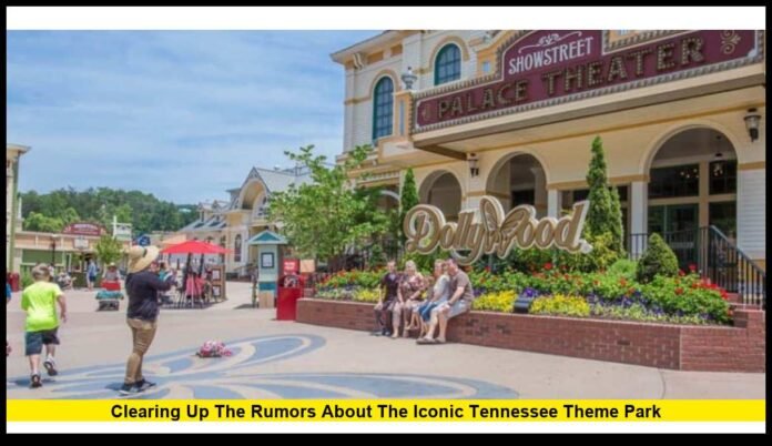 Dollywood Permanently Closed? Clearing Up the Rumors About the Iconic Tennessee Theme Park