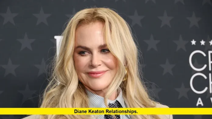 Diane Keaton Relationships