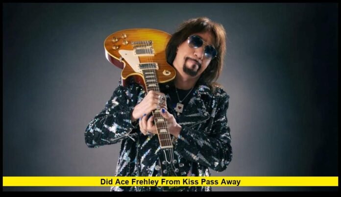 Did Ace Frehley from KISS Pass Away