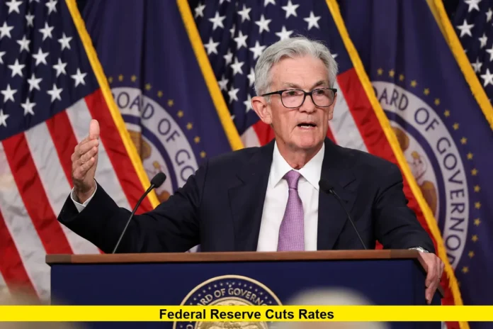 Federal Reserve cuts rates
