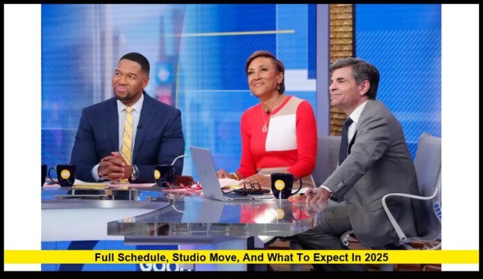 When Does Good Morning America Come On? Full Schedule, Studio Move, and What to Expect in 2025