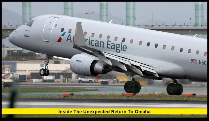 Inside the Unexpected Return to Omaha American Airlines Flight 6469 Incident: Inside the Unexpected Return to Omaha