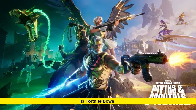 Is Fortnite Down