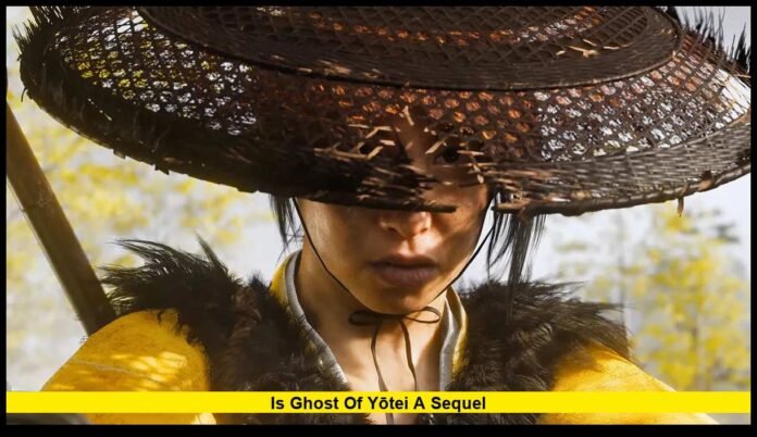 Is Ghost of Yōtei a sequel Is Ghost of Yōtei a sequel