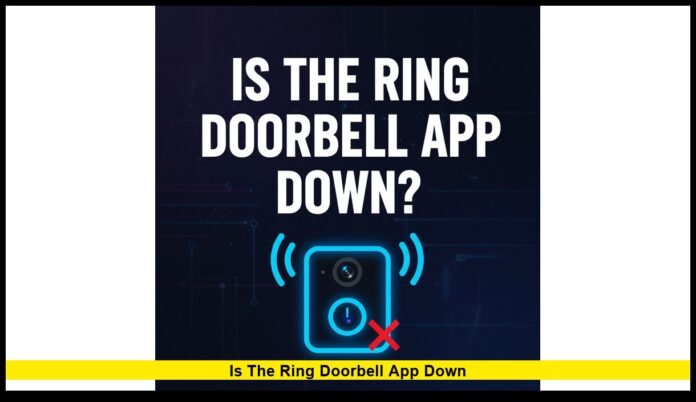 Is the Ring Doorbell App Down