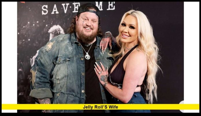 Jelly Roll’s wife