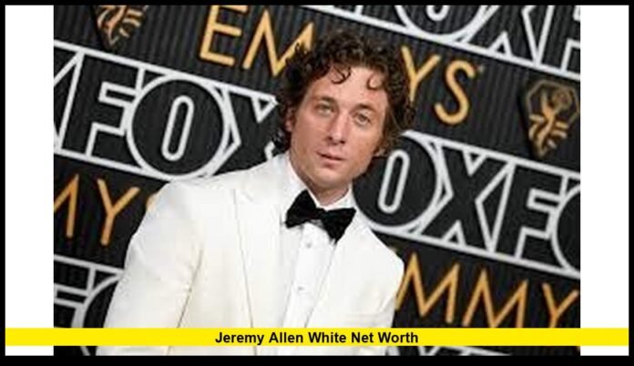 Jeremy Allen White net worth Jeremy Allen White net worth