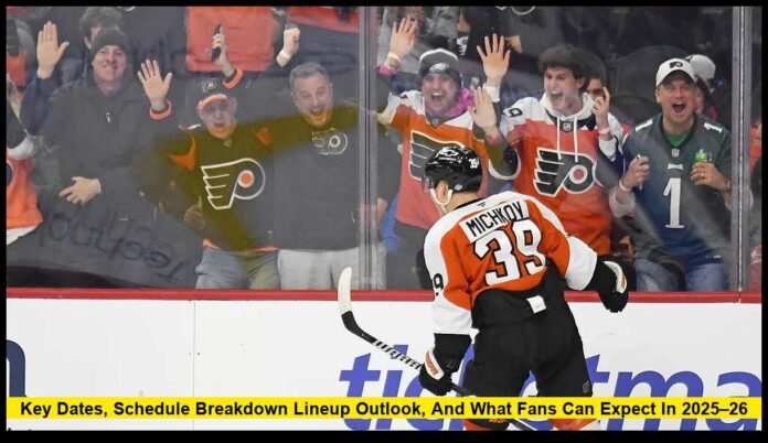 Flyers Game Time: Key Dates, Schedule Breakdown, Lineup Outlook, and What Fans Can Expect in 2025–26