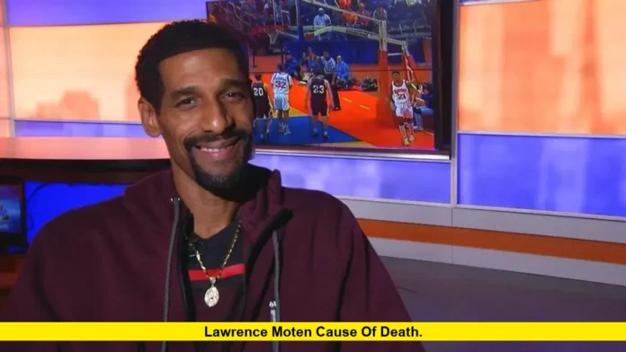 Lawrence Moten Cause of Death
