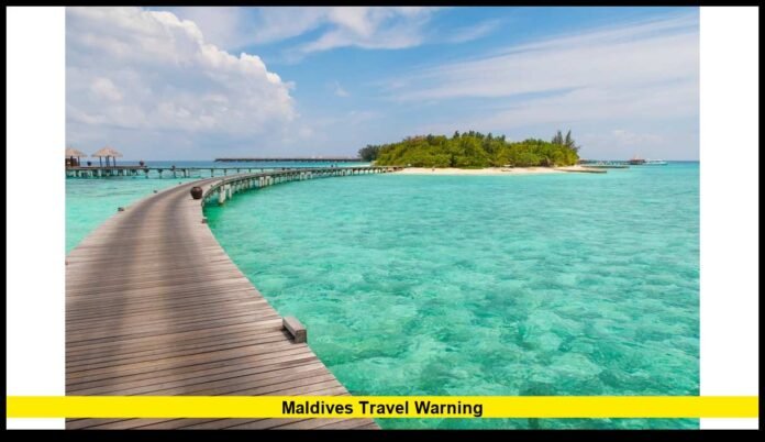 Maldives travel warning