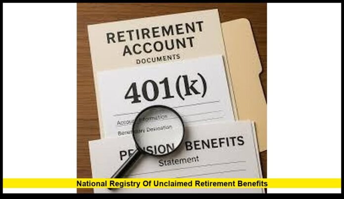 national registry of unclaimed retirement benefits