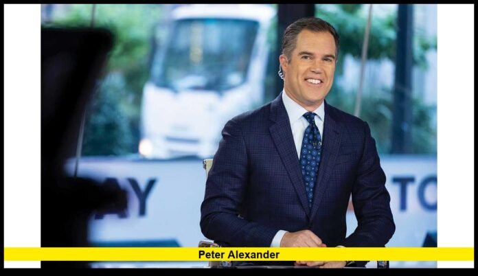 Peter Alexander Today Show: How NBC’s Chief White House Correspondent Keeps America Informed and Engaged