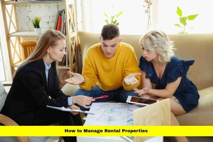 How to Manage Rental Properties