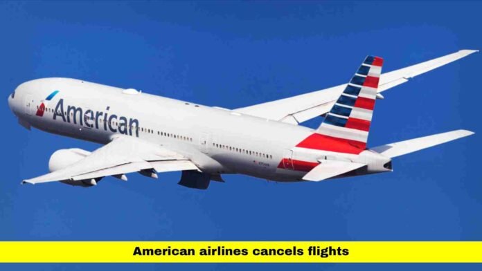 American Airlines Cancels Flights
