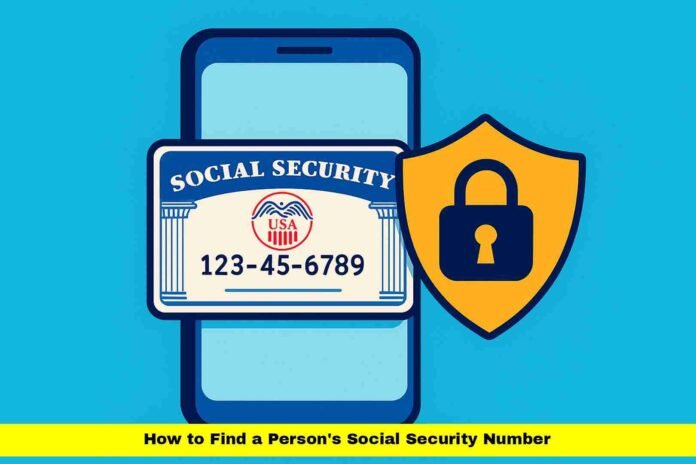 How to Find a Person's Social Security Number How to Find a Person's Social Security Number