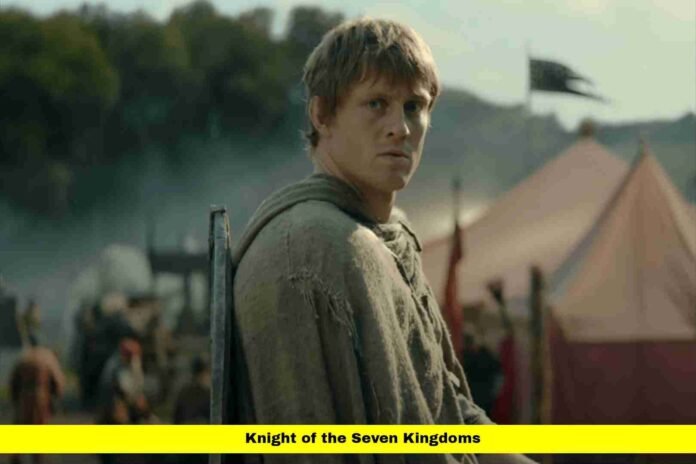 Knight of the Seven Kingdoms Knight of the Seven Kingdoms