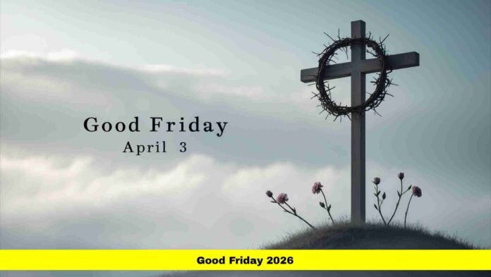 Good Friday 2026