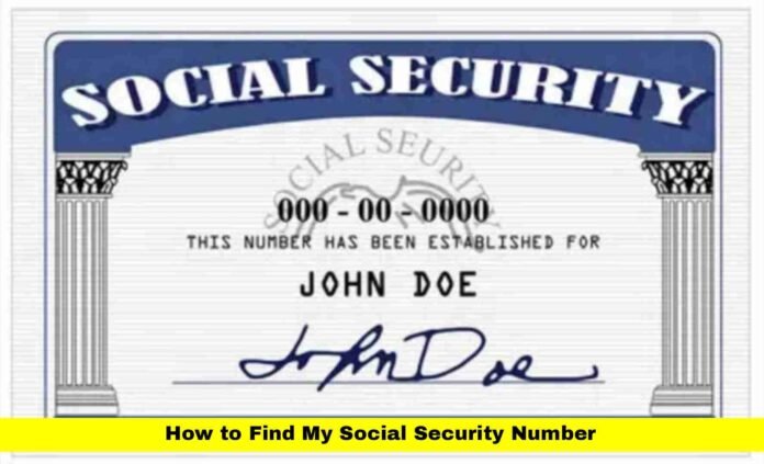 How to Find My Social Security Number How to Find My Social Security Number