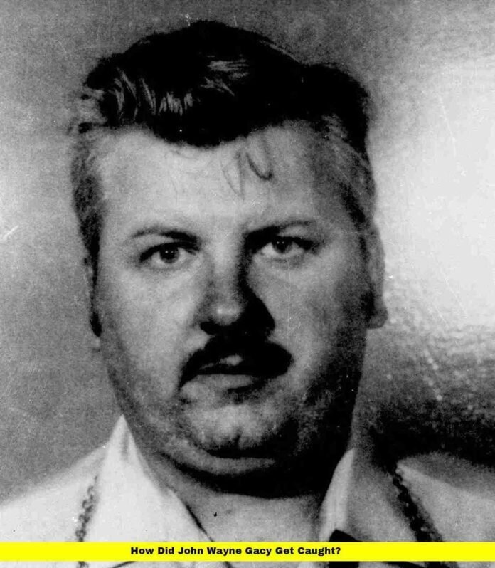 How Did John Wayne Gacy Get Caught? How Did John Wayne Gacy Get Caught?
