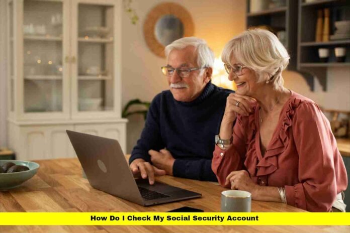 How Do I Check My Social Security Account