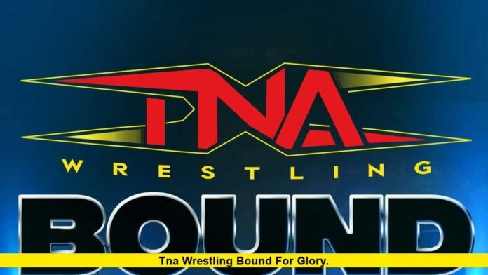 TNA Wrestling Bound For Glory