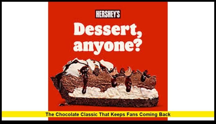 Hershey Pie Burger King: The Chocolate Classic That Keeps Fans Coming Back