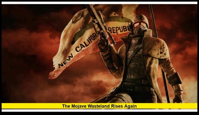 Fallout New Vegas: The Mojave Wasteland Rises Again